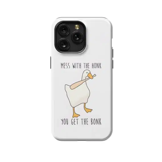 Mess With The Hink You Get The Bonk Duck Funny Quote Phone Case iPhone Samsung Pixel & More 326 - Image 1