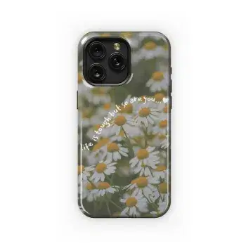Tough Life, Daisies
 Phone Case iPhone Samsung Cover Pixel 4705 - Image 1